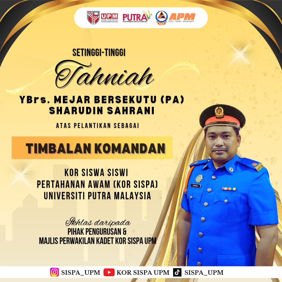 Tahniah Pelantikan Timbalan Komanadan KOR SISPA UPM